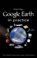 Google Earth in Practice