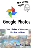 Google Photos: Your Lifetime of Memories, Effortless and Free