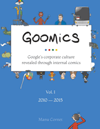 Goomics: Google's corporate culture revealed through internal comics