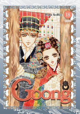 Goong, Vol. 18: The Royal Palace - Park, So Hee (Creator), and Im, Hye Young (Translated by), and Eckerman, Alexis