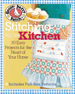 Gooseberry Patch Stitching for the Kitchen: 30 Easy Projects for the Heart of Your Home