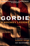 Gordie: A Hockey Legend