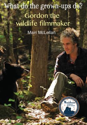 Gordon the Wildlife Filmmaker - McLellan, Mairi