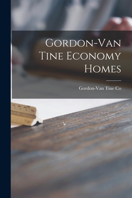 Gordon-Van Tine Economy Homes - Gordon-Van Tine Co (Creator)