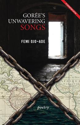 Gore's Unwavering Songs Poetry - Ojo-Ade, Femi