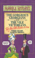 Gorgeous Georgians and Vile Victorians: AND Vile Victorians - Deary, Terry