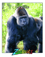 Gorillas - Wildlife Education, Ltd Staff, and Wexo, John B