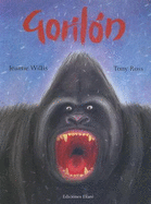 Gorilon - Willis, Jeanne, and Ross, Tony (Illustrator)