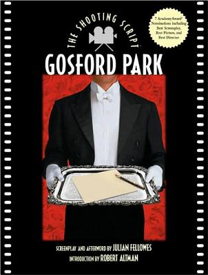 Gosford Park - Fellowes, Julian, and Altman, Robert