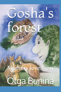 Gosha's forest: Mommy loves you