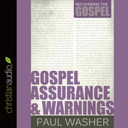 Gospel Assurance and Warnings