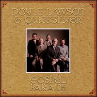 Gospel Parade - Doyle Lawson & Quicksilver