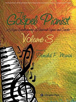 Gospel Pianist Volume 3 - Marsh, Don, and United Methodist Church