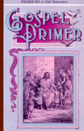 Gospel Primer #03: The New Testament Primer
