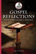 Gospel Reflections for Sundays Year a: Matthew