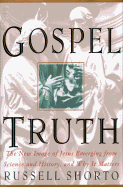 Gospel Truth - Shorto, Russell