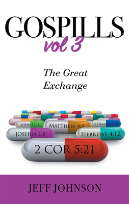 Gospills, Volume 3: The Great Exchange - Johnson, Jeff