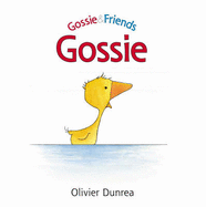 Gossie - Dunrea Olivier