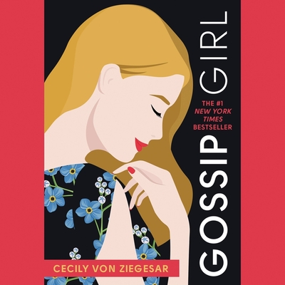 Gossip Girl - Von Ziegesar, Cecily, and Rubinate, Amy (Read by)