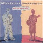 Got You on My Mind - William Galison/Madeleine Peyroux