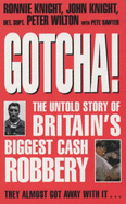 Gotcha!: The Untold Story of Britain's Bigge