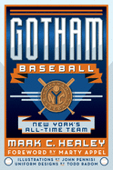 Gotham Baseball: New York's All-Time Team