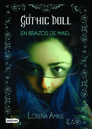 Gothic Doll: En Brazos de Mael