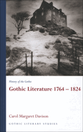 Gothic Literature 1764-1824: History of the Gothic