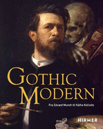 Gothic Modern (Norwegian Edition): Fra Edvard Munch til Kthe Kollwitz