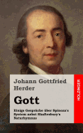 Gott. Einige Gesprche ber Spinoza's System nebst Shaftesbury's Naturhymnus - Herder, Johann Gottfried