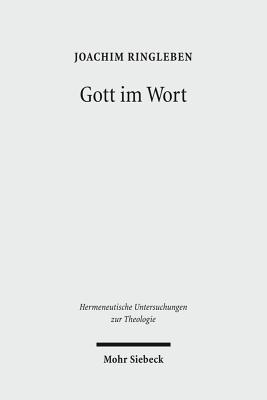 Gott Im Wort: Luthers Theologie Von Der Sprache Her - Ringleben, Joachim