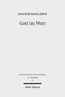 Gott Im Wort: Luthers Theologie Von Der Sprache Her - Ringleben, Joachim