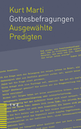 Gottesbefragungen: Ausgewahlte Predigten