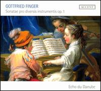 Gottfried Finger: Sonatae pro Diversis Instrumentis Op. 1 - Echo du Danube; Christian Zincke (conductor)