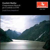 Gottlieb Muffat: Componimenti Musicali per il cembalo - Joseph Payne (harpsichord)