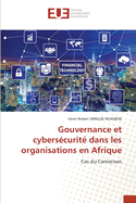 Gouvernance et cyberscurit dans les organisations en Afrique