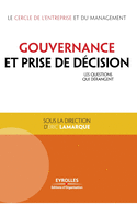 Gouvernance et prise de dcision: Les questions qui drangent.