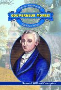 Gouverneur Morris: Creating a Nation