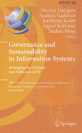 Governance and Sustainability in Information Systems: Managing the Transfer and Diffusion of IT: IFIP WG 8.6 International Working Conference, Hamburg, Germany, September 22-24, 2011, Proceedings - Nttgens, Markus (Editor), and Gadatsch, Andreas (Editor), and Kautz, Karlheinz (Editor)