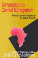 Governance as Conflict Management: Politics and Violence in West Africa