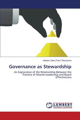 Governance as Stewardship - Thompson Herbert John (Tom)