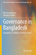 Governance in Bangladesh: Innovations in Delivery of Public Service