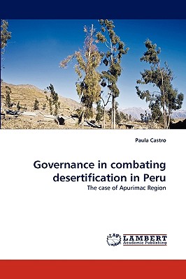 Governance in Combating Desertification in Peru - Castro, Paula