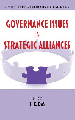 Governance Issues in Strategic Alliances(HC) - Das, T K (Editor)