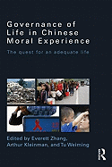 Governance of Life in Chinese Moral Experience: The Quest for an Adequate Life