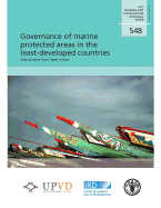 Governance of Marine Protected Areas in the Least-Developed Countries. Case Studies from West Africa: Fao Fisheries and Aquaculture Technical Papers No. 548