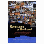 Governance on the Ground: Innovations and Discontinuities in Cities of the Developing World