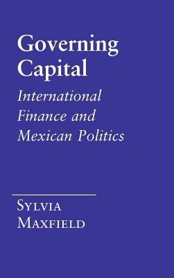 Governing Capital - Maxfield, Sylvia