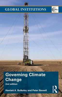 Governing Climate Change - Bulkeley, Harriet, and Newell, Peter