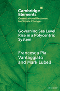 Governing Sea Level Rise in a Polycentric System: Easier Said Than Done